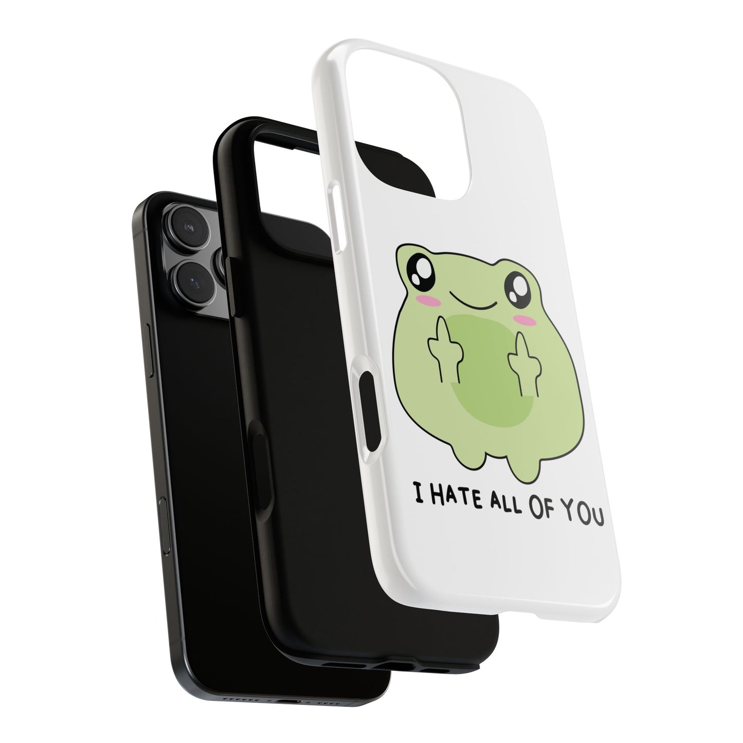 Phone Case — Cute Frog Giving Middle Fingers "I Hate All Of You"