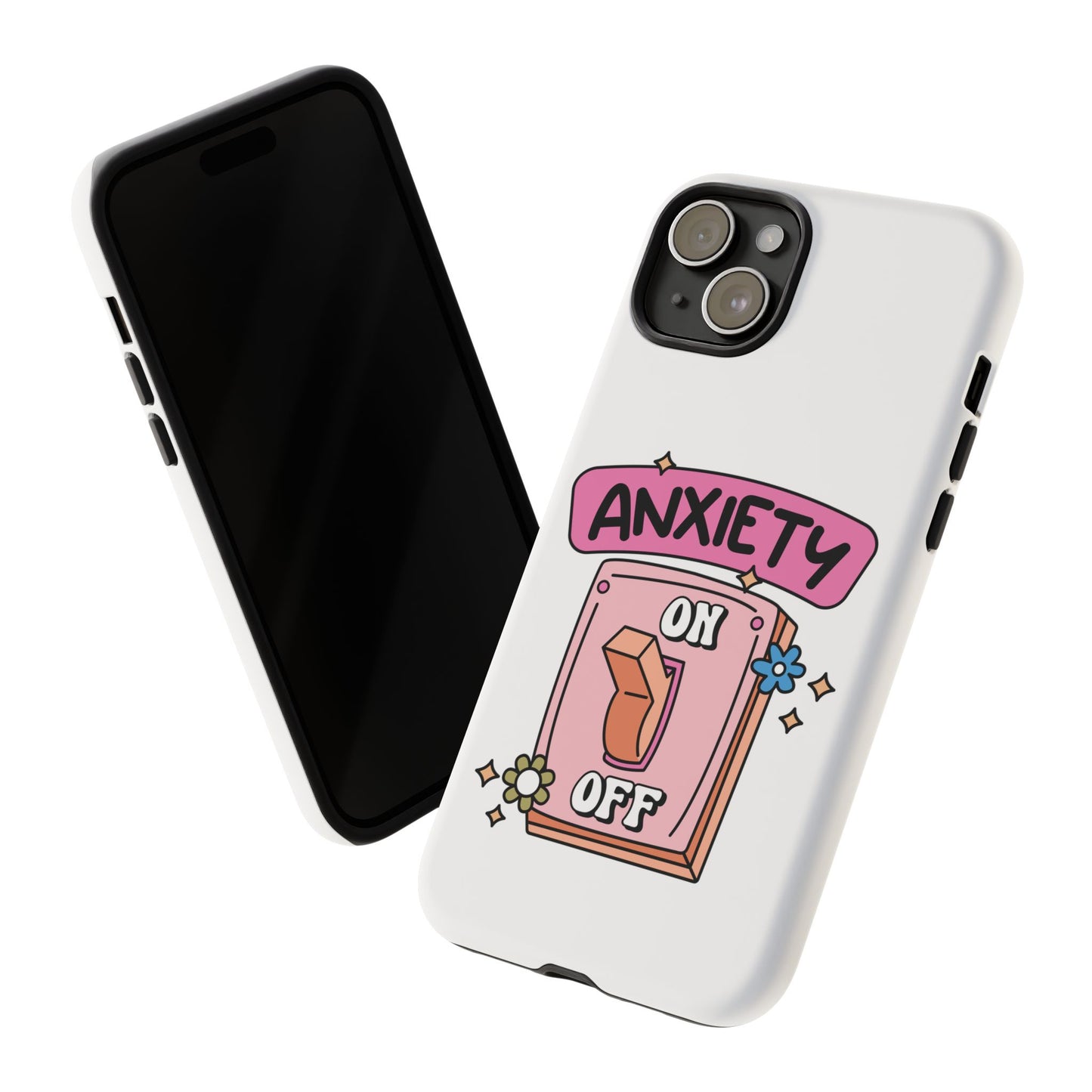 Anxiety On/Off Phone Case — Cute Pink Switch Mental Health Phone Cover