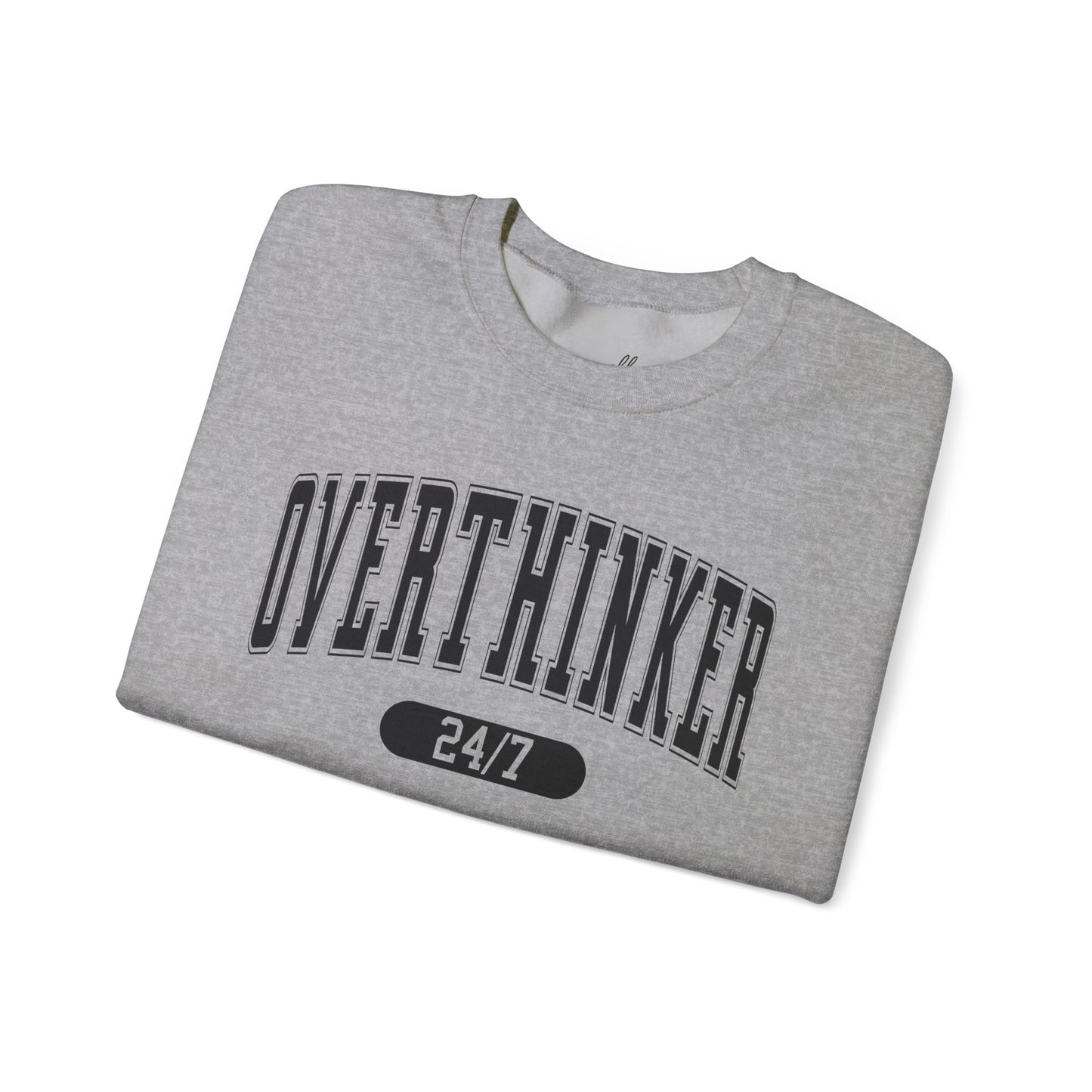 Overthinker Sweatshirt - Unisex Crewneck