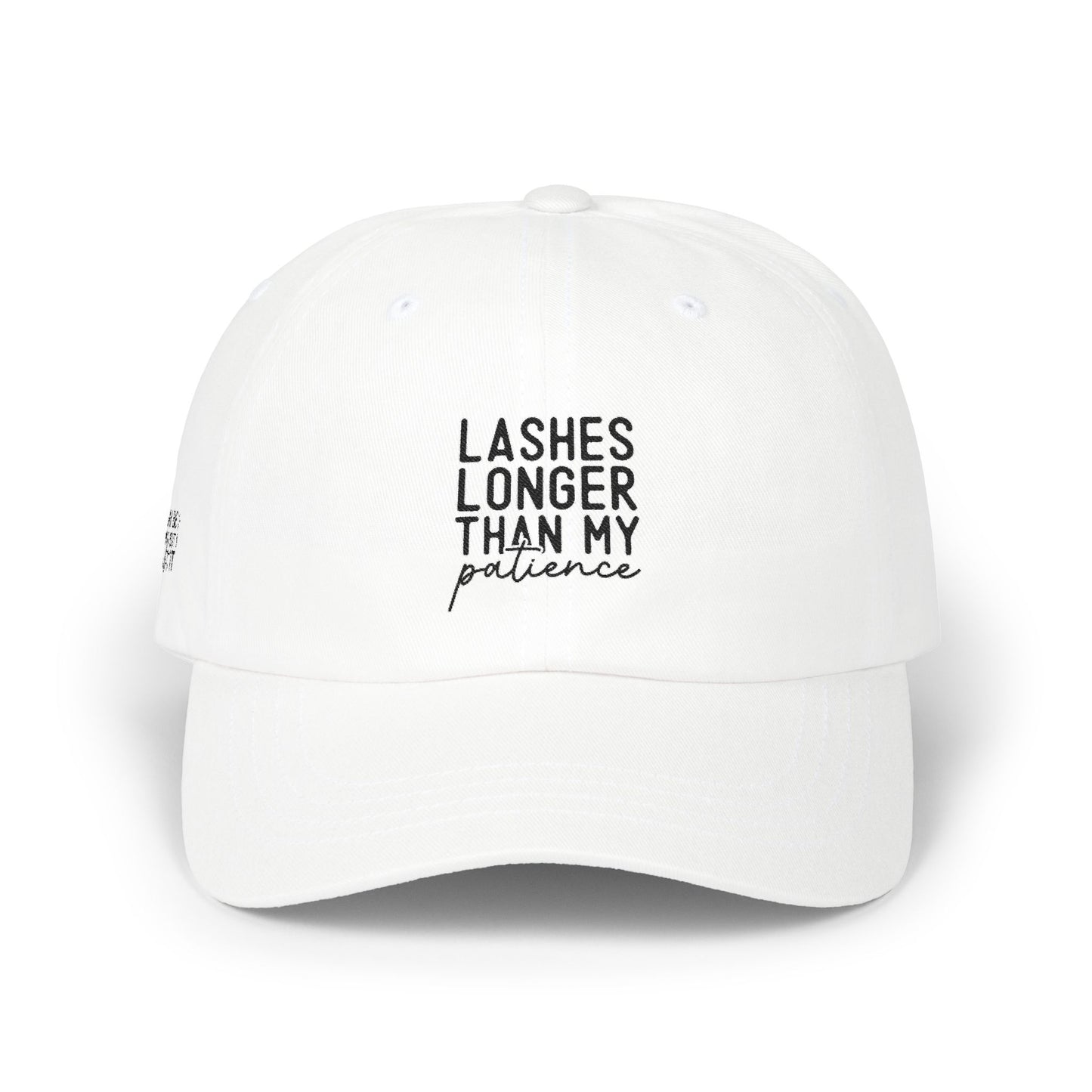 Lashes Longer Than My Patience - Cap