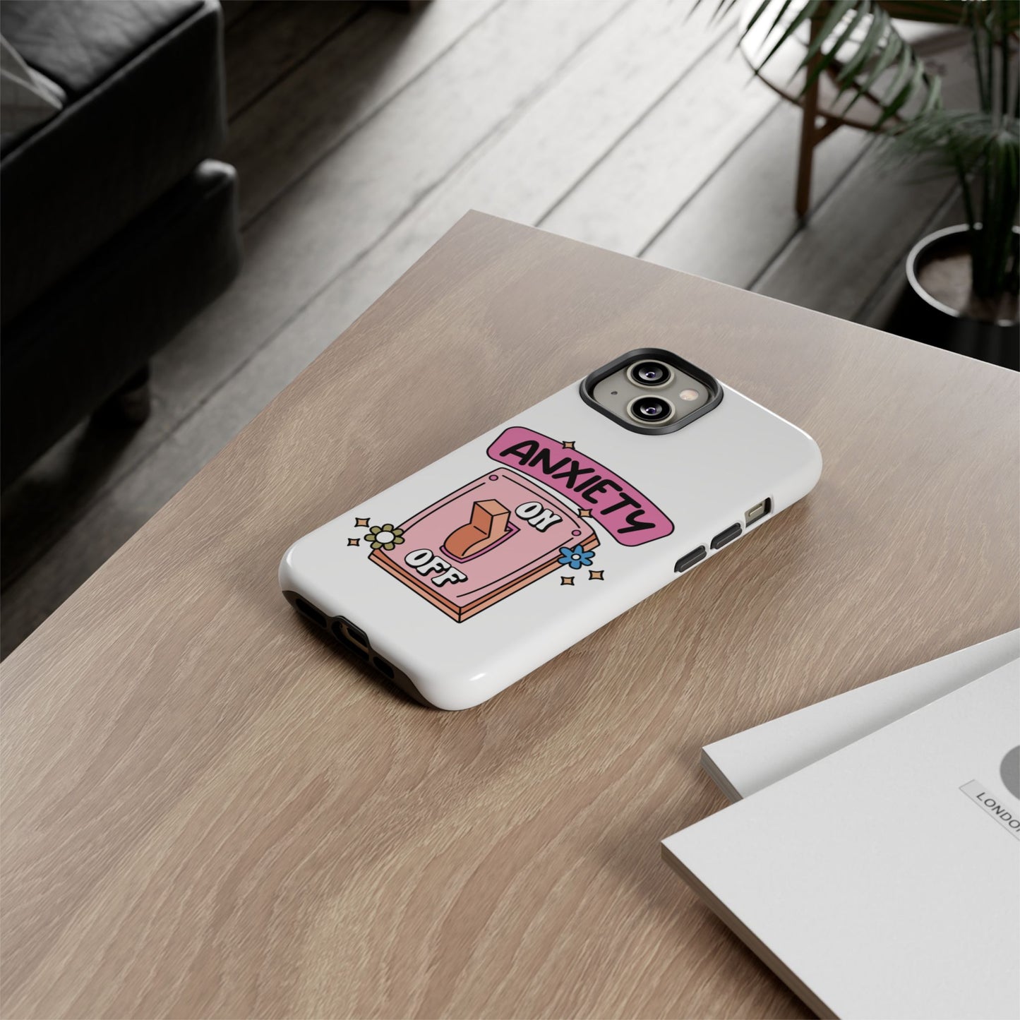Anxiety On/Off Phone Case — Cute Pink Switch Mental Health Phone Cover