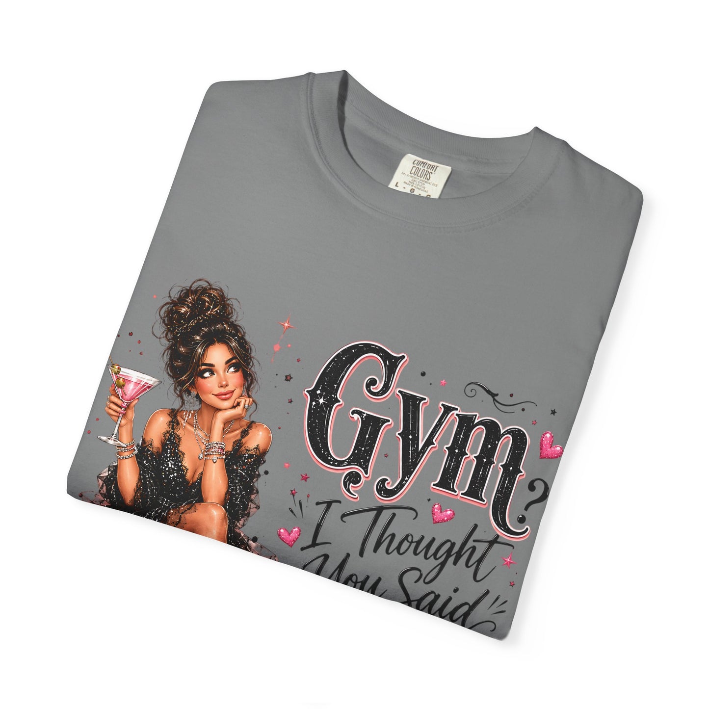 T‑Shirt — "Gym? I Thought You Said Gin"