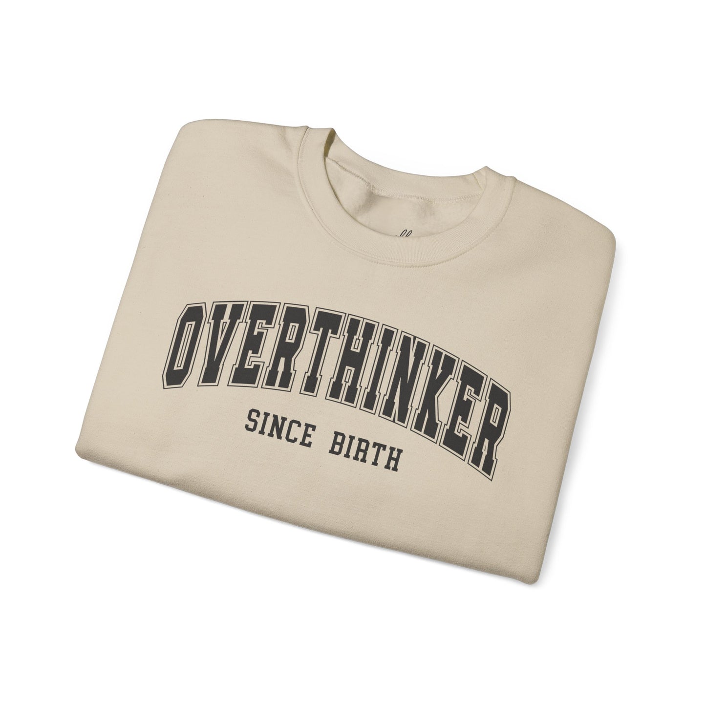Overthinker Crewneck Sweatshirt, Cozy Sweater Unisex Humor Apparel.