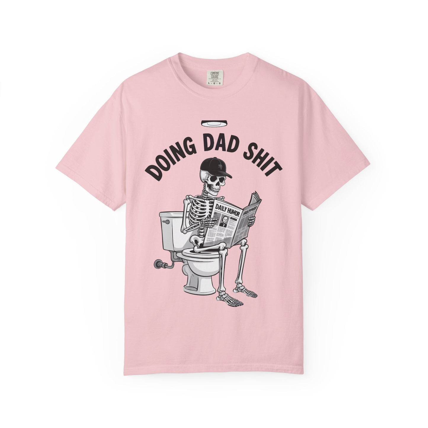 Doing Dad Shit T-Shirt — Funny Skeleton Dad Graphic Tee