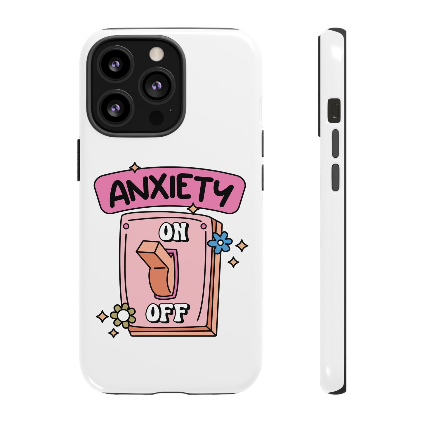 Anxiety On/Off Phone Case — Cute Pink Switch Mental Health Phone Cover