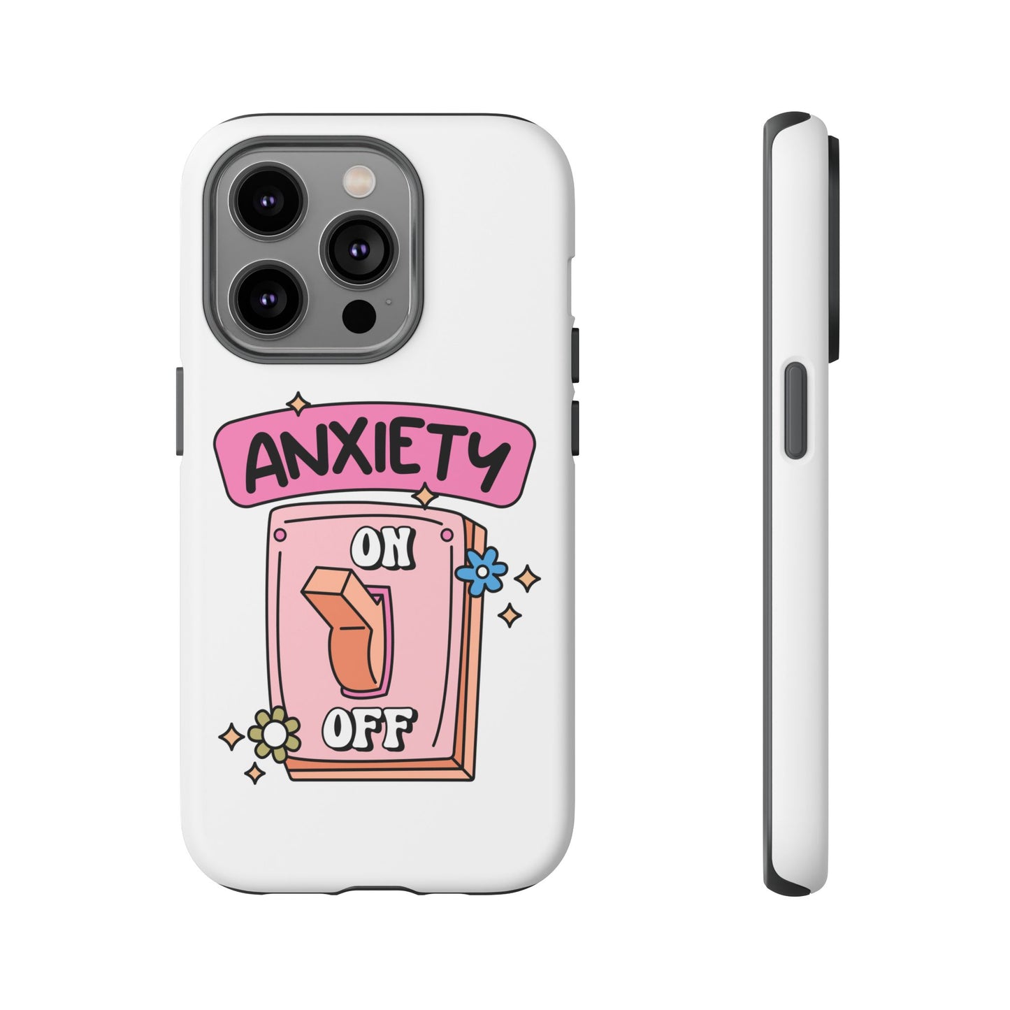 Anxiety On/Off Phone Case — Cute Pink Switch Mental Health Phone Cover