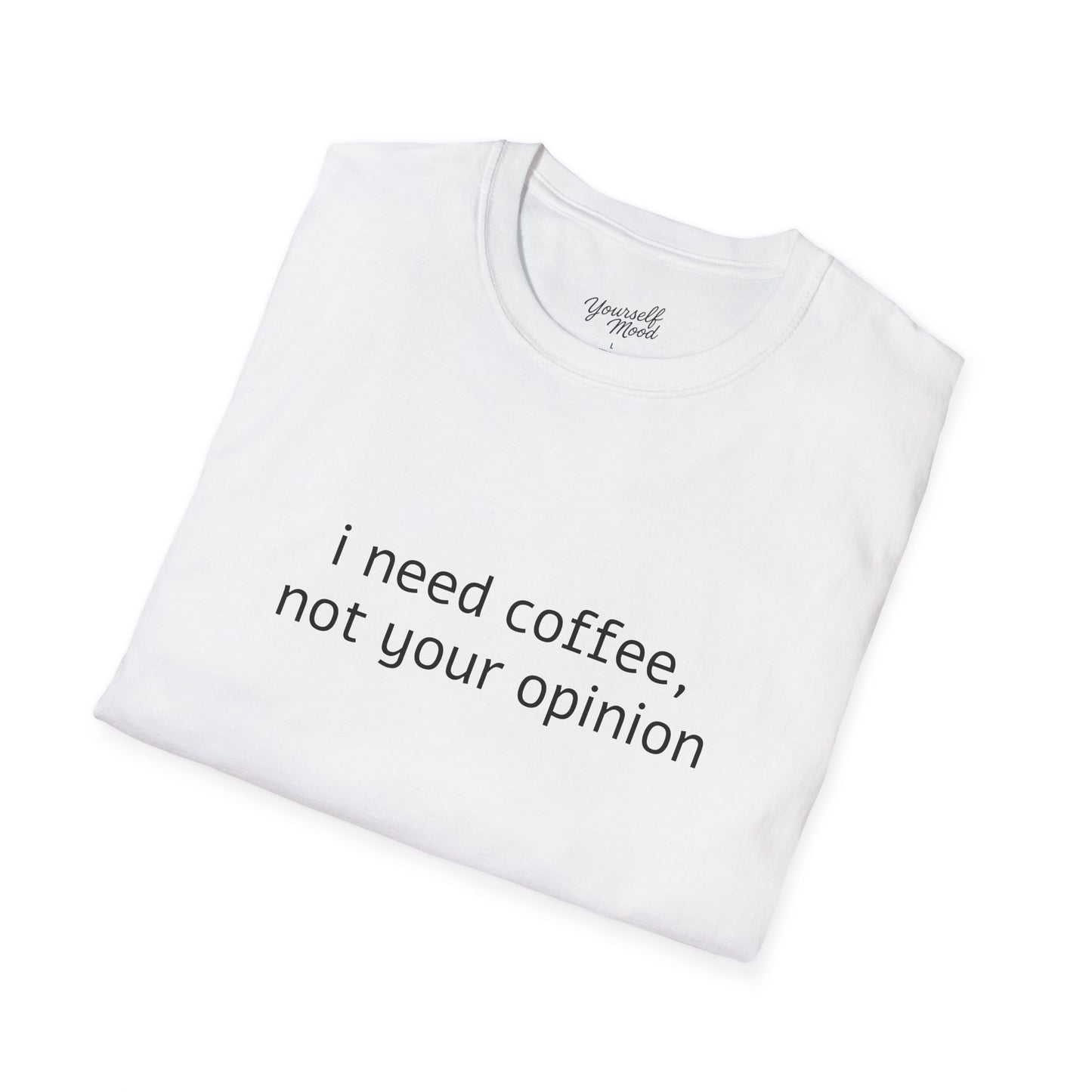 Coffee Lovers Unisex T-Shirt - Funny Quote Tee, Gift for Caffeine Addicts
