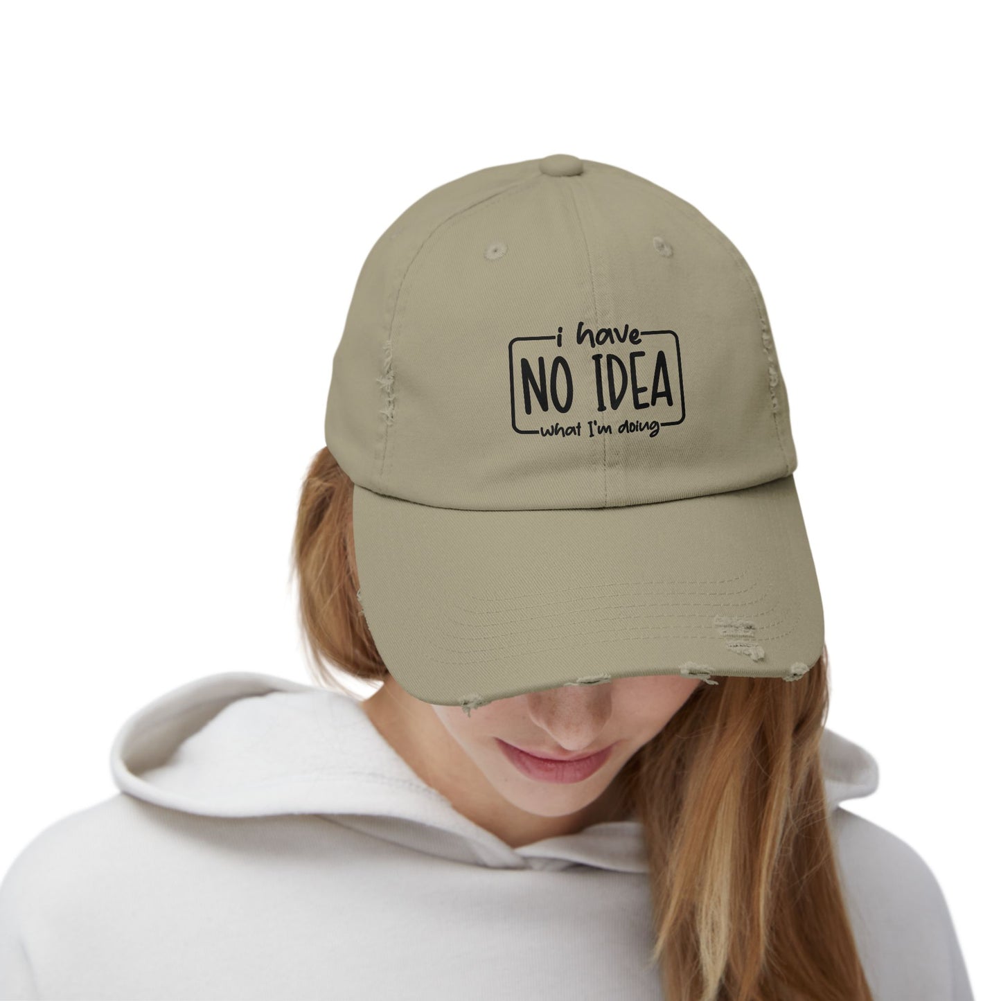 Distressed aesthetic Cap - "I Have No Idea What I'm Doing" Embroidered Hat