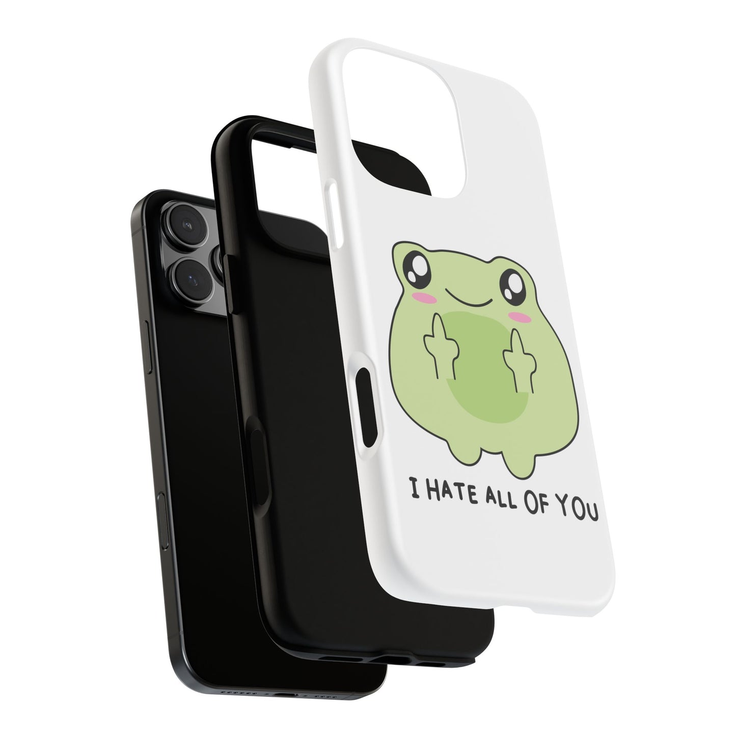 Phone Case — Cute Frog Giving Middle Fingers "I Hate All Of You"