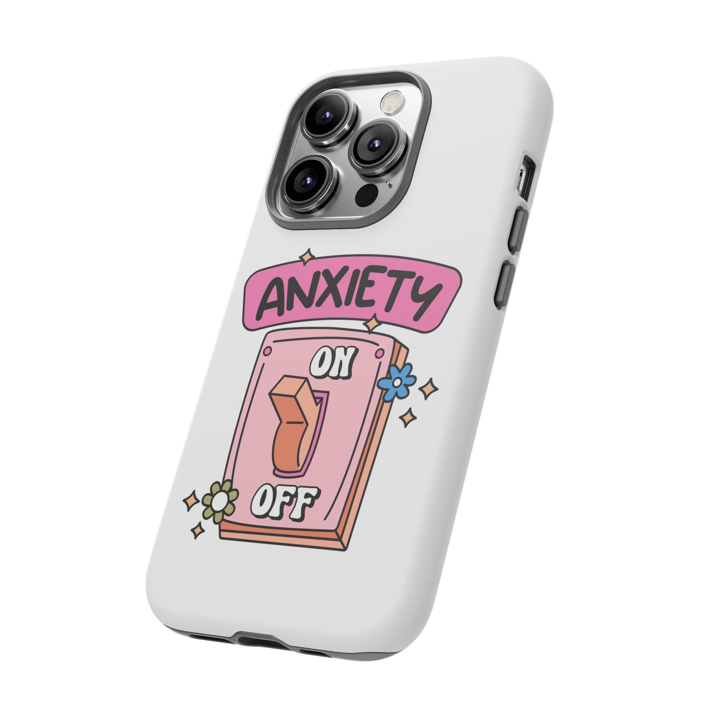 Anxiety On/Off Phone Case — Cute Pink Switch Mental Health Phone Cover