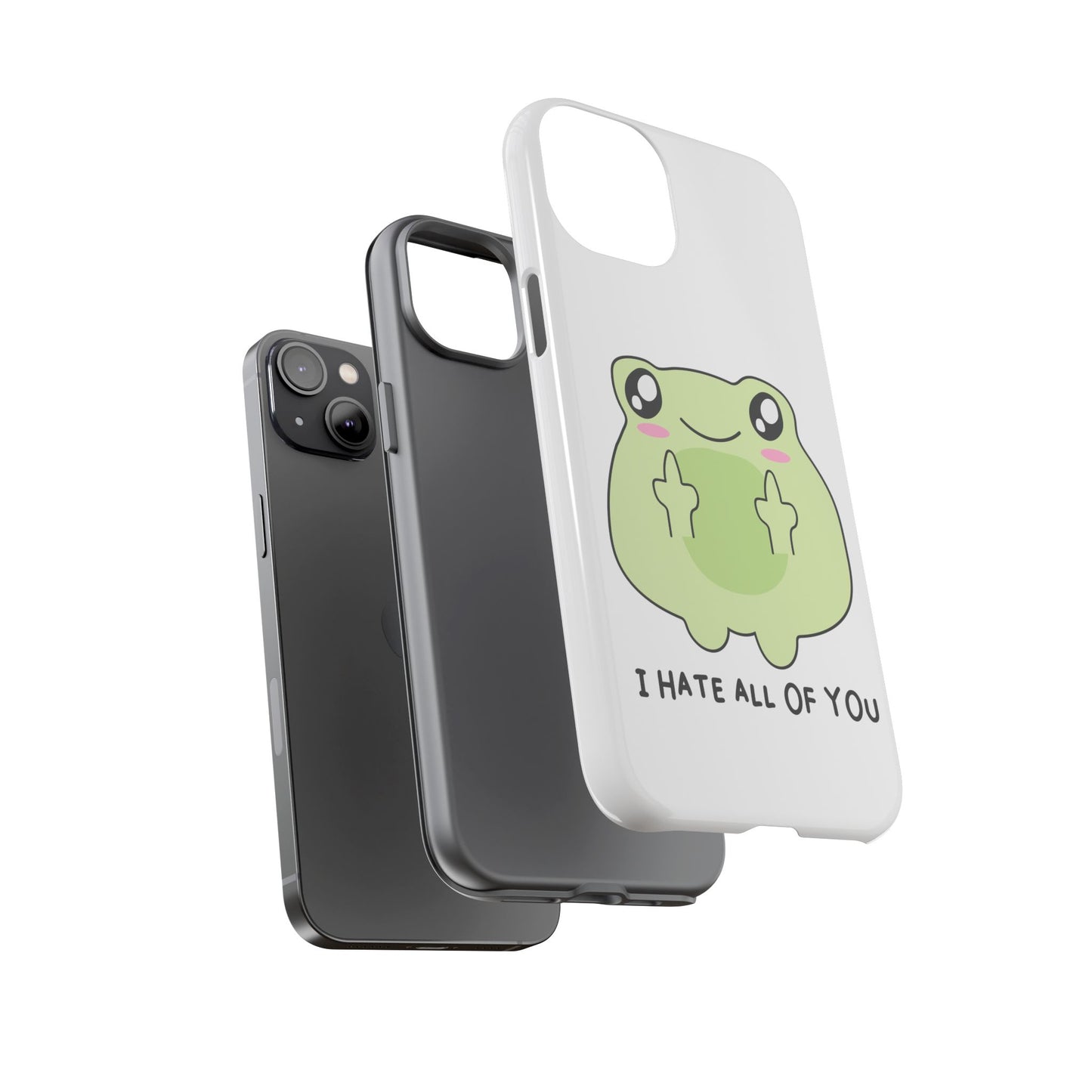 Phone Case — Cute Frog Giving Middle Fingers "I Hate All Of You"