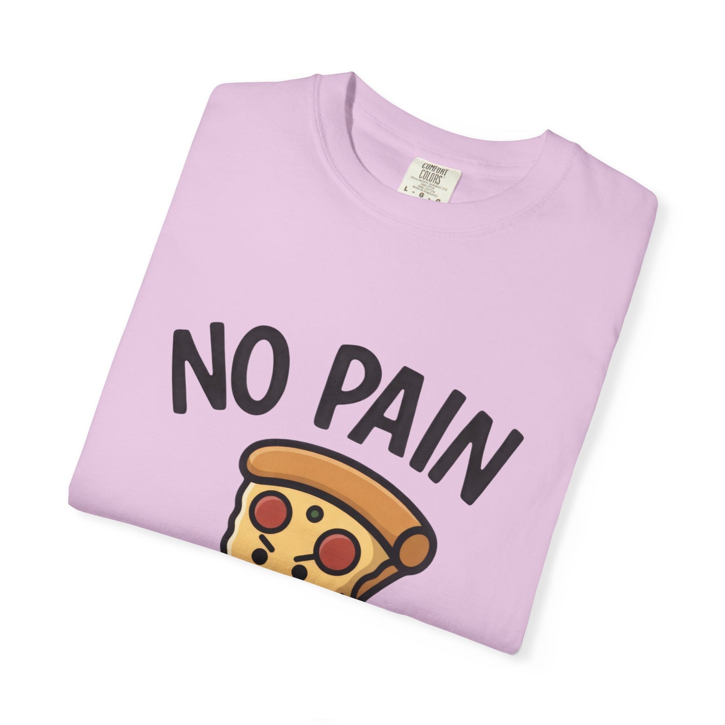No Pain No Pizza T-Shirt — Funny Tee